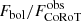 $ F_{\mathrm{bol}}/F_{\mathrm{CoRoT}}^{\mathrm{obs}} $