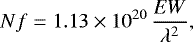 \begin{equation*} Nf = 1.13 \times 10^{20} \,\frac{{EW}}{\lambda^{2}} ,\end{equation*}