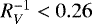 $R_V^{-1} < 0.26$