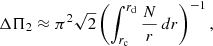 $$ \begin{aligned} \Delta \Pi _2&\approx \pi ^2\sqrt{2} \left( \int _{r_{\mathrm{c}}}^{r_{\mathrm{d}}} \frac{N}{r} \,{d}r \right)^{-1}, \end{aligned} $$