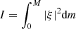 $ I=\int_{0}^{M}{|\xi {{|}^{2}}} \text{d} m $