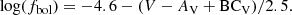$$ \begin{aligned} \log ({f_{\rm bol}})= -4.6-(V-{A_{\rm V}}+\mathrm{BC_V} )/2.5. \end{aligned} $$
