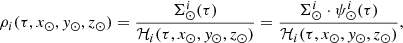 $$ \begin{aligned} \rho _i(\tau ,x_{\odot },y_{\odot },z_{\odot })=\frac{\Sigma ^{i}_{\odot } (\tau )}{{\mathcal{H} }_i(\tau ,x_{\odot },y_{\odot },z_{\odot })} = \frac{\Sigma ^{i}_{\odot } \cdot \psi ^i_{\odot }(\tau )}{{\mathcal{H} }_i(\tau ,x_{\odot },y_{\odot },z_{\odot })}, \end{aligned} $$