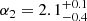 $ \alpha_2={2.1}^{+0.1}_{-0.4} $