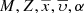 $ M,Z,\overline{x},\overline{\upsilon},\alpha $