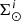 $ \Sigma^{i}_{\odot} $