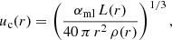 $$ \begin{aligned} u_{\mathrm{c} } (r) = \left( \frac{\alpha _{\mathrm{ml} } \, L(r)}{40 \, \pi \, r^2 \, \rho (r)} \right)^{1/3}, \end{aligned} $$