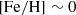$ \rm{[Fe/H]}\sim 0 $