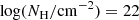 $ \log (N_{\mathrm{H}}/ \mathrm{cm}^{-2}) = 22 $