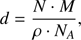 $ d = \frac{{N\cdot{M}}}{{\rho \cdot{N_A}}}, $