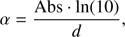 $ \alpha = \frac{{{\rm{Abs}}\cdot\ln (10)}}{d}, $