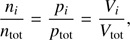 $$ \frac{n_i}{n_\text{tot}}=\frac{p_i}{p_\text{tot}}=\frac{V_i}{V_\text{tot}}, $$