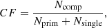 $$ \begin{aligned} CF = \dfrac{N_{\rm {comp}}}{N_{\rm {prim}} + N_{\rm {single}}}, \end{aligned} $$