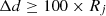 $$ \mathrm\Delta d\geq100\times R_j $$