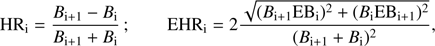 $$ \begin{aligned} \mathrm{HR}_{\mathrm{i} }=\frac{B_{\mathrm{i+1} }-B_{\mathrm{i} }}{B_{\mathrm{i+1} }+B_{\mathrm{i} }}\,;\qquad \mathrm{EHR}_{\mathrm{i} }=2\frac{\sqrt{(B_{\mathrm{i+1} }\mathrm{EB}_{\mathrm{i} })^2+(B_{\mathrm{i} }\mathrm{EB}_{\mathrm{i+1} })^{2}}}{(B_{\mathrm{i+1} }+B_{\mathrm{i} })^{2}}, \end{aligned} $$