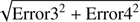 $ \sqrt{\mathrm{Error3}^2 + \mathrm{Error4}^2} $