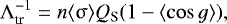 \begin{equation*} \mathrm{\Lambda}_{\textrm{tr}}^{-1} = n \langle \sigma \rangle Q_{\textrm{S}} (1 - \langle \cos g \rangle),\end{equation*}