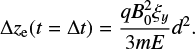 $ \begin{eqnarray} {\Delta{z}} _{\rm e} (t = {\Delta{t}}) = \frac{qB_0 ^2 \xi_y}{3mE}d^2. \end{eqnarray} $