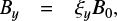 $ {B_y}{\rm{ }} = {\xi _y}{B_0}, $
