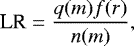 \begin{equation*} \textrm{LR} = \frac{q(m)f(r)}{n(m)}, \end{equation*}