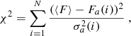 $$ \begin{aligned} \chi ^2 = \sum _{i=1}^N \frac{(\langle F \rangle - F_{a}(i))^2}{\sigma _a^2(i)}\ , \end{aligned} $$