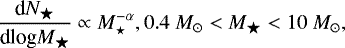 \begin{equation*} \frac{\textrm{d}N_{\bigstar }}{\textrm{d}\textrm{log}M_{\bigstar} }\propto M_{\star }^{-\alpha}, {0.4\ M_{\odot}}< M_{\bigstar }<{10\ M_{\odot}} ,\end{equation*}