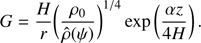 $$ \begin{aligned} G = \frac{H}{r}\bigg (\frac{\rho _0}{\hat{\rho }(\psi )}\bigg )^{1/4} \exp \left(\frac{\alpha z}{4H}\right). \end{aligned} $$