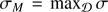 $ \sigma_M = \max_{\cal D}\sigma $