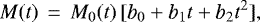 \begin{equation*}M(t)\,=\,M_0(t)\,[\mathrm{\textit{b}_0} &#x002B; \mathrm{\textit{b}_1} t &#x002B; \mathrm{\textit{b}_2} t^2],\end{equation*}