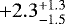 $&#x002B;2.3^{&#x002B;1.3}_{-1.5}$