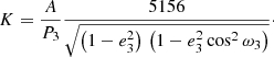 $$ \begin{aligned} K = \frac{A}{P_3} \frac{5156}{\sqrt{\left(1-e^2_3\right)\,\left(1-e^2_3 \cos ^2 \omega _3\right)}}\cdot \end{aligned} $$