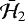 $\bar{\mathcal{H}}_{2}$