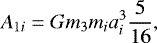 \[ A_{1i} =Gm_{3}m_{i}a_{i}^{3}\frac{5}{16}, \]