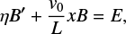 $ \begin{equation} \eta B\arcmin + \frac{{\it v}_0}{L} x B = E, \end{equation} $
