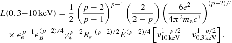 $$ \begin{aligned}&L(0.3{-}10\,\mathrm{keV})={1\over 2}\left({p-2\over p-1}\right)^{p-1}\left({2\over 2-p}\right) \left({6e^2\over 4\pi ^2 m_{\rm e} c^3}\right)^{(p-2)/4}\\&\quad \times \epsilon _{\rm e}^{p-1}\epsilon _B^{(p-2)/4}\gamma _{ w}^{p-2}R_{\rm s}^{-(p-2)/2}{\dot{E}}^{(p+2)/4} \left[{\nu ^{1-p/2}_{10\,\mathrm{keV}} - \nu ^{1-p/2}_{0.3\,\mathrm{keV}}}\right]. \end{aligned} $$