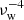 $ \nu_\text{w}^{-4} $