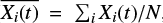 $ \overline{X_i(t)} = \sum_i X_i(t)/N $