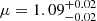 $ \mu = 1.09^{+0.02}_{-0.02} $
