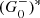 $ {(G_0^ - )^ * } $