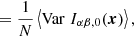 $$ \begin{aligned}&= \frac{1}{N} \left\langle \mathrm{Var} \; I_{\alpha \beta ,0} (\boldsymbol{x}) \right\rangle , \end{aligned} $$