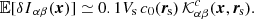 $$ \begin{aligned} {\mathbb{E} }[{\delta {I}}_{\alpha \beta }(\boldsymbol{x})] \simeq 0.1 V_{\rm s} \, c_0(\boldsymbol{r}_{\rm \! s}) \,\mathcal{K} ^c_{\alpha \beta }(\boldsymbol{x},\boldsymbol{r}_{\rm \! s}). \end{aligned} $$