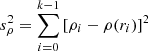 $$ \begin{aligned} s^2_\rho = \sum _{i=0}^{k-1}{\left[ \rho _i - \rho (r_i) \right]^2} \end{aligned} $$