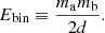 $$ \begin{aligned} E_\mathrm{bin} \equiv \frac{m_{\rm a} m_{\rm b}}{2d} . \end{aligned} $$