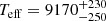 $ T_{\mathrm{eff}}=9170^{+230}_{-250} $