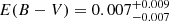$ E(B-V) = 0.007^{+0.009}_{-0.007} $
