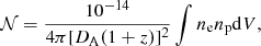 $$ \begin{aligned} {\mathcal{N} }=\frac{10^{-14}}{4\pi [D_{\text{A}}(1+z)]^2} \int n_{\text{e}} n_{\text{p}} \mathrm{d}V, \end{aligned} $$