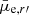 $ \bar{\mu}_{\mathrm{e},r\prime} $