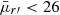 $ \bar{\mu}_{r\prime} < 26 $