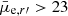 $ \bar{\mu}_{\mathrm{e},r\prime} > 23 $