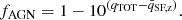 $$ \begin{aligned} {f}_{\text{AGN}} = 1-10^{(q_{\rm TOT}- \bar{q}_{\text{SF,z}})}. \end{aligned} $$